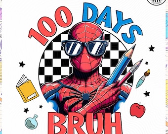 Superhero 100 Days Of School Png, Cartoon School Png, 100 Days Bruh , 100 Days Of School Cartoon, Teacher Png, Movie Cartoon, Digital File