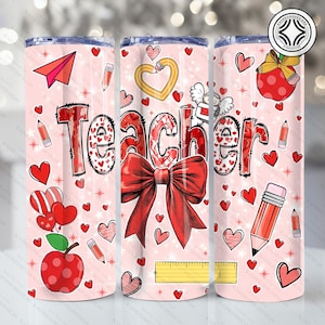 Teacher Valentine Coquette Tumbler Wrap, Teacher Gift 20oz Skinny Tumbler Sublimation Design, Valentines Day Tumbler Wrap, Teacher Heart