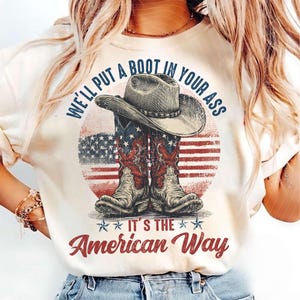 We&#39;ll Put A Boot In Your Ass Png, It&#39;s The American Way PNG, Red White & Blue Png, Brought To You Courtesy Png, 4th Of July Png, America Png