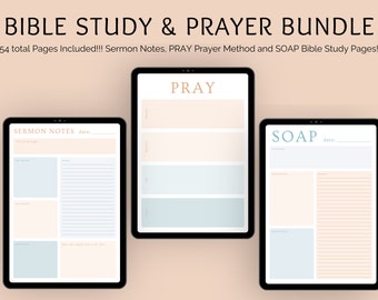 May include: A digital Bible Study & Prayer Bundle with 54 pages, including Sermon Notes, PRAY Prayer Method, and SOAP Bible Study Pages. The bundle is displayed on three tablets with a neutral colour scheme, featuring text like "PRAY" and "SOAP".
