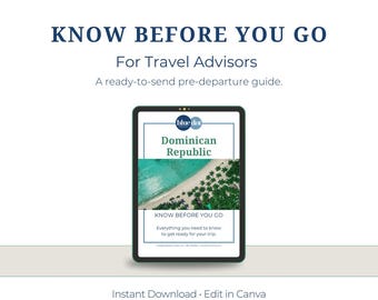Dominican Republic Know Before You Go Guide for Agents: Canva Template (Digital Download)