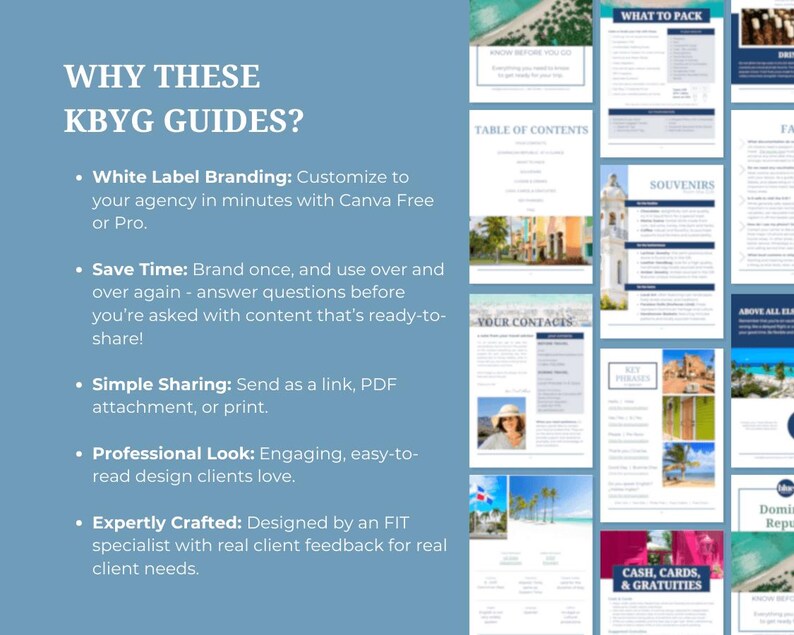 May include: A blue and white graphic with the text "WHY THESE KBYG GUIDES?" and bullet points describing the benefits of using the guides. The benefits include white label branding, saving time, simple sharing, professional look, and expertly crafted.