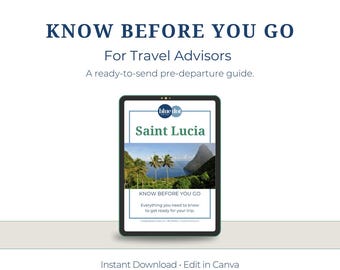 Saint Lucia Know Before You Go Guide for Agents: Brandable Canva Template