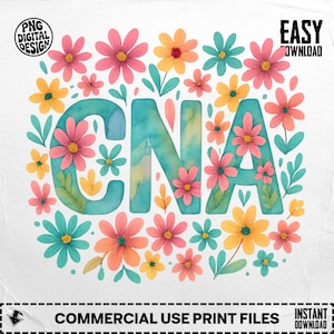 Floral cna png, Certified Nursing Assistant Design, Cute Flowers Digital Download, Watercolor cna Sublimation Design, Nurse png, Digital