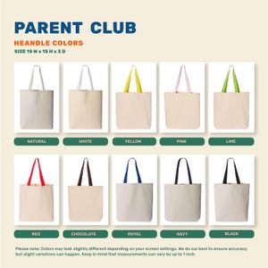 May include: Ten tote bags in various colors with different colored handles. The bags are made of natural canvas and are 15 inches wide, 15 inches high, and 3 inches deep. The handle colors are natural, white, yellow, pink, lime, red, chocolate, royal blue, navy blue, and black.