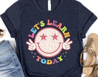 Let's Learn Teacher Shirt, Retro Smiley Face, Teacher Appreciation Gift