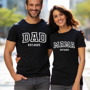 Custom Mama and Dad Shirts, Pregnancy Announcement Shirts, Matching Family Shirt, Mom and Dad Est 2025 Shirt, Couple Shirt, Family Est Tee
