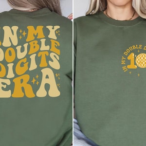 In My Double Digits Era Sweatshirt, Birthday Girl Hoodie, 10 Years Old Birthday, Ten Birthday Sweater, 10th Birthday Gift, Gift For Girl