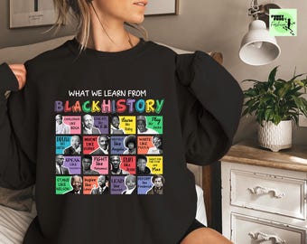 Black History Month Sweatshirt, Educational BLM Design
