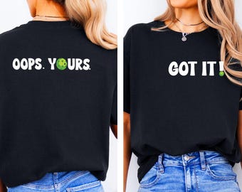 Funny Pickleball T-Shirt, Got It Womens Tee, Gift for Player