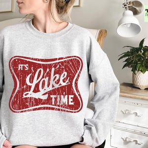 It&#39;s Lake Time Sweatshirt or Hoodie, Lake Life Sweatshirt, Lake Sweatshirt, Camping Hoodie, Lake House Gift, Trending Sweatshirt