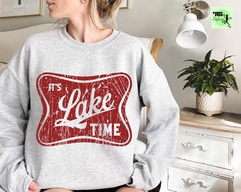 It's Lake Time Sweatshirt, Lake Life Camping Hoodie