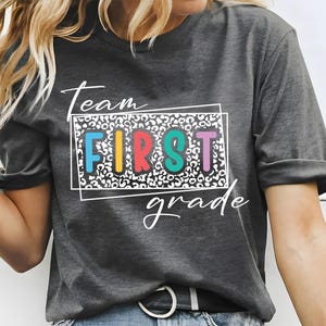 First Grade Team Shirt, First Grade Shirt, Back To School Shirt, First Day Of School Shirt, First Grade Teacher Shirt, Kindergarten Shirt