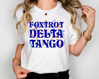 Foxtrot Delta Tango Graphic Tee - Anti-Trump Floral Design