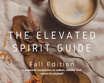 The Elevated Spirit Guide: Fall Edition