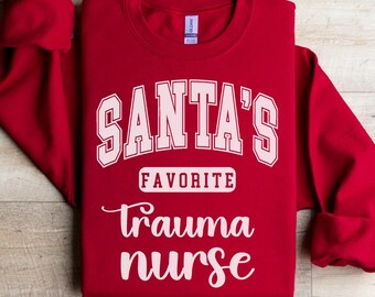 Trauma Nurse Christmas Sweatshirt Trauma RN Christmas Sweatshirt Holiday Trauma Nurse Christmas ICU Trauma ICU Christmas Trauma Christmas