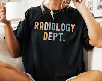 Radiology Shirt, Xray Tech Tee, Radiology Department Shirt, Radiology Tech, X-ray Technologist, Radiology Technologist Tee, Rad Tech Shirt