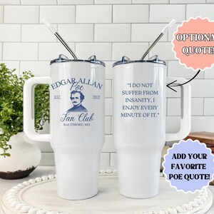 Edgar Allan Poe Tumbler Edgar Poe Lovers Gift Edgar Poe Gift Edgar Allen Poe Quotes Edgar Poe Poetry Lovers Gift Edgar Allan Poe Gift