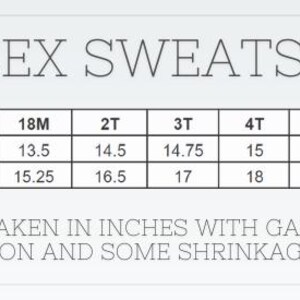 May include: A white graphic with the text "UNISEX SWEATSHIRT" and a size chart. The chart lists chest width and length measurements in inches for sizes 12M to 8. The text also states the garment is 100% cotton.