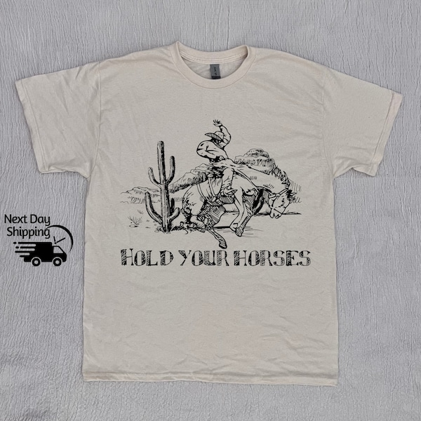 Retro Hold Your Horses Cowboy Shirt, Western Cowboy  Vintage T-shirt, Vintage 90s Shirt, Washed Shirt, Vintage Distressed Shirt, Men Gift