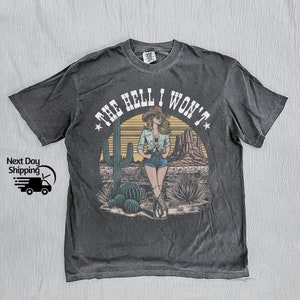 Retro Cowgirl The Hell I Won&#39;t Vintage 90s Shirt, Vintage Western Cowgirl T-shirt, Vintage 90s Washed Distressed Shirt, Cute Women Gift
