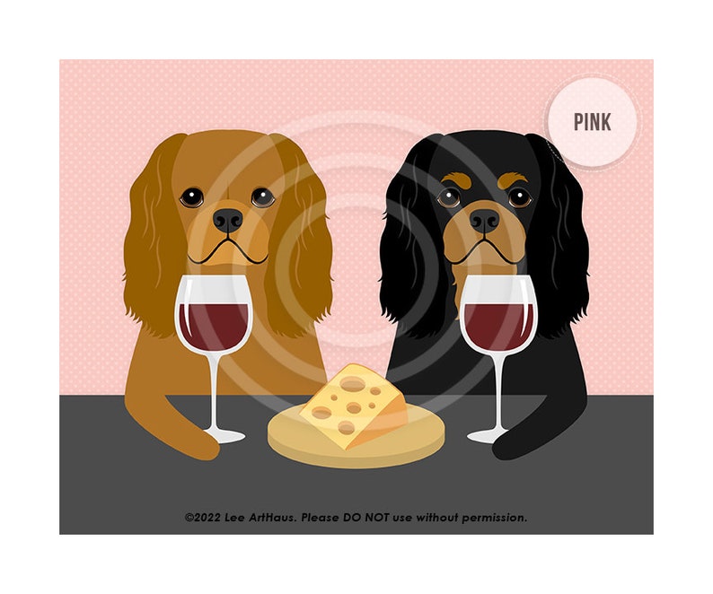 444DP Two Cavalier King Charles Spaniels Drinking Wine and Eating Cheese Wall Art Dog Wall Decor Cavie Art Prints Dog Drinking Wine image 8