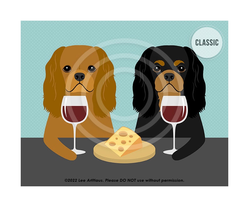 444DP Two Cavalier King Charles Spaniels Drinking Wine and Eating Cheese Wall Art Dog Wall Decor Cavie Art Prints Dog Drinking Wine image 6