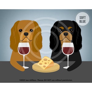 444DP Two Cavalier King Charles Spaniels Drinking Wine and Eating Cheese Wall Art Dog Wall Decor Cavie Art Prints Dog Drinking Wine image 4