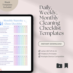 May include: Printable cleaning checklist templates for daily, weekly, and monthly tasks. The templates are available in letter (8.5"x11") and A4 sizes. They are fillable and compatible with multiple devices.