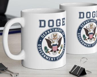 Dept. of Gov’t Efficiency Mug – DOGE Works Harder Than the FBI, Spies Less Than the NSA, & Won’t Audit You