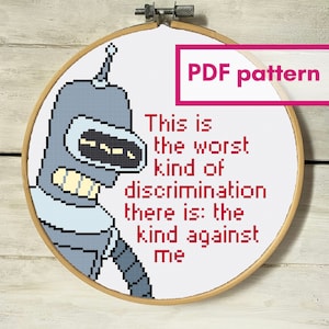 The worst kind of discrimination! 8 inch cross stitch PATTERN