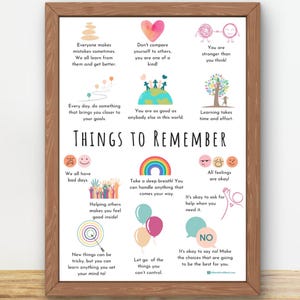 May include: A colourful printable poster with the text "Things to Remember" and positive affirmations about self-love, kindness, and resilience. The poster features illustrations of hearts, rainbows, and smiling faces.