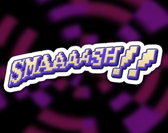 May include: A pixelated, 3D-style sticker with the text "SMASH!" in a light yellow color with a blue outline. The sticker has a white border and is set against a blurred background of purple and pink shapes.