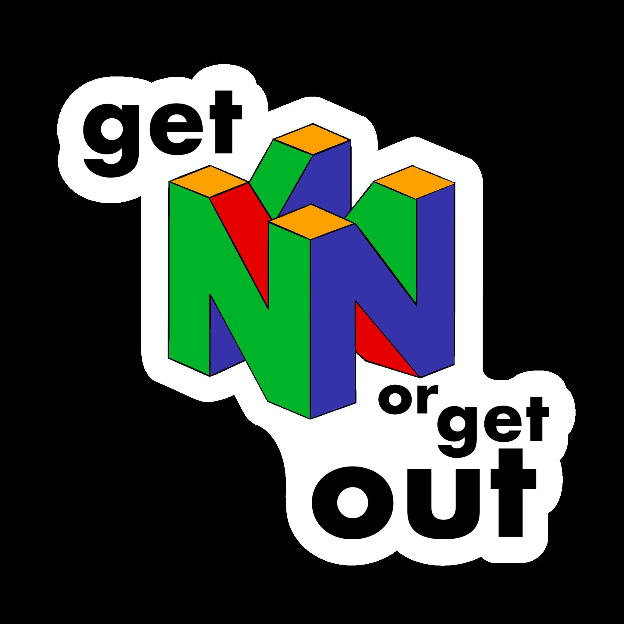Nuth'N Nyce – Out The Gate Nintendo 64 “get N or Get Out” Sticker - Etsy