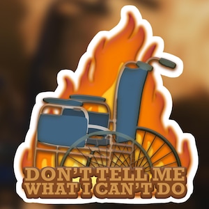 Don&#39;t Tell Me What I Can&#39;t Do LOST TV Sticker