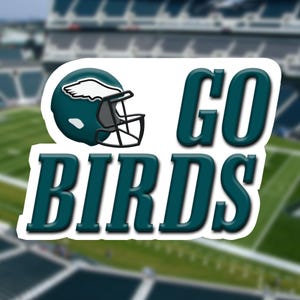 Philadelphia Eagles Go Birds Sticker