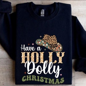 Have a Holly Dolly Christmas Sweatshirt, Cowgirl Christmas Sweater, Western Christmas Sweatshirt, Retro Christmas Dolly Parton Sweatshirt
