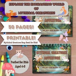 May include: A printable 50-page activity book for kids featuring mythical creatures. The cover shows a green forest scene with a unicorn, a dragon, a phoenix, and a mermaid. The book is titled "Mythical Creatures Adventure".