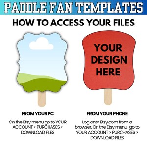 May include: Image showing two paddle fan templates. One fan has a sky and landscape design, the other is red with "YOUR DESIGN HERE" text. Instructions on how to access files from a PC and phone are included.