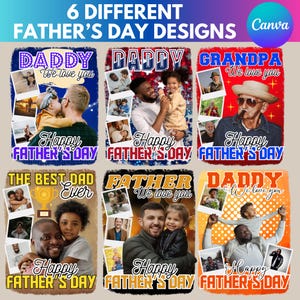 May include: Six Father's Day designs with the words "Daddy," "Grandpa," and "Father" in various styles. Each design includes the phrase "We love you" and "Happy Father's Day." Photos of fathers and children are incorporated.
