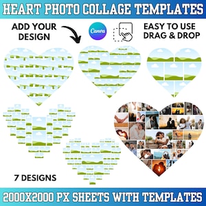 May include: A graphic featuring heart-shaped photo collage templates. The design includes seven different layouts, with the text "Add Your Design" and "Easy to Use Drag & Drop". The image also includes the Canva logo and states "2000x2000 PX Sheets With Templates".