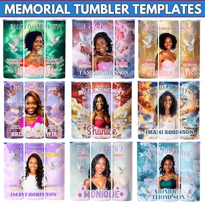 May include: A collection of memorial tumbler templates featuring portraits of women, floral and dove graphics, and the phrases "In Loving Memory," "Celebrating," and "Rest in Peace." Each tumbler includes a name and dates.