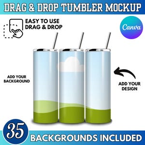 May include: Three stainless steel tumblers with straws, featuring a blue sky and green grass design. The image text reads "DRAG & DROP TUMBLER MOCKUP", "EASY TO USE DRAG & DROP", "ADD YOUR BACKGROUND", "ADD YOUR DESIGN", and "35 BACKGROUNDS INCLUDED".