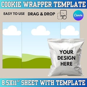 May include: A cookie wrapper template with the text "COOKIE WRAPPER TEMPLATE" at the top. The design includes a landscape scene with clouds and a bag that says "YOUR DESIGN HERE". The template is for an 8.5x11 inch sheet.