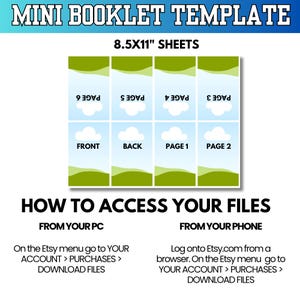 May include: A template for a mini booklet with 8.5x11 inch sheets. The design includes a grid layout with page numbers and labels for front and back. Instructions on how to access files from a PC and phone are also included.