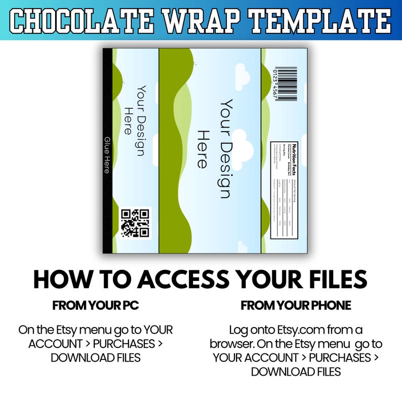 May include: Chocolate wrap template with a landscape design. The template includes areas for customization, a QR code, and a barcode. Instructions on how to access files from a PC and phone are also included.