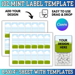 May include: A template for 1 oz mint labels. The design includes a sheet of labels with a sky and grass design, a bag of mints, and the Canva logo. Text includes "Add Your Design" and "Easy to Use Drag & Drop". The sheet measures 8.5x14 inches.