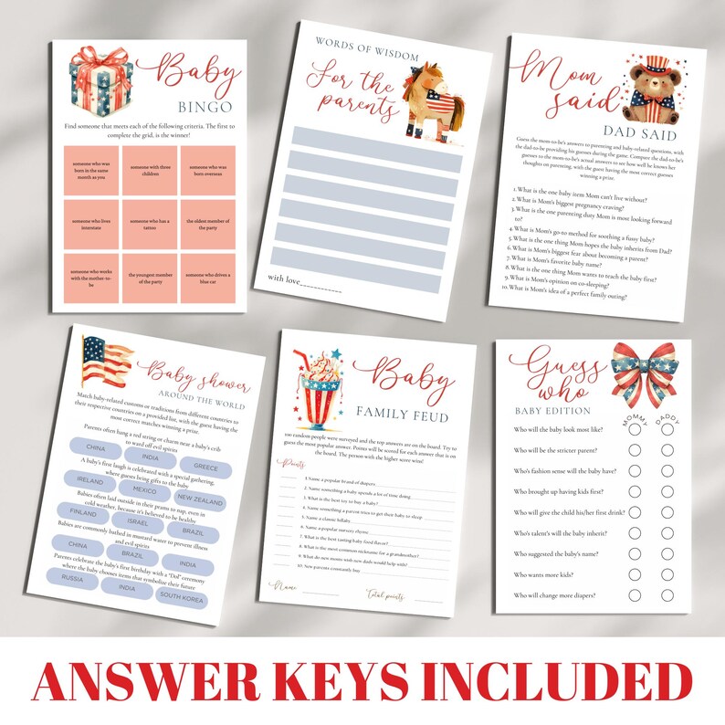 May include: A set of printable baby shower games with a red, white, and blue patriotic theme. The games include "Baby Bingo", "Words of Wisdom for the Parents", "Mom Said, Dad Said", "Baby Shower Around the World", "Baby Family Feud", and "Guess Who - Baby Edition".