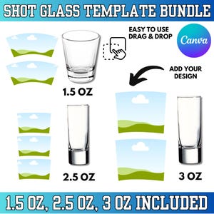 Shot Glass Canva Template Bundle, 1.5 Oz 2.5 Oz 3 Oz  Shot Glass Template, Shot Glass Wrapper, Drag and Drop Shot Glass Frame Template