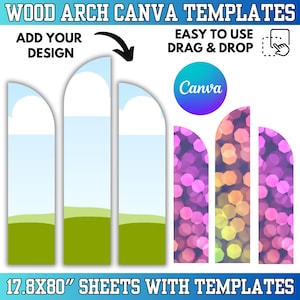 May include: Wood arch Canva templates featuring 17.8x80 inch sheets. The graphic displays six vertical arch-shaped panels, three with a sky and grass landscape and three with a purple bokeh light pattern. Text includes Add Your Design and Easy To Use Drag & Drop.